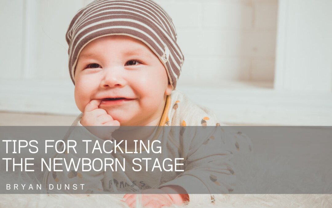Tips for Tackling the Newborn Stage