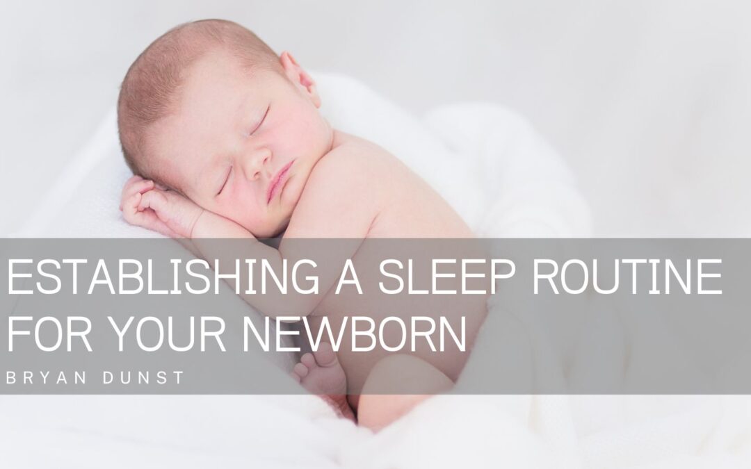 Establishing a Sleep Routine for Your Newborn