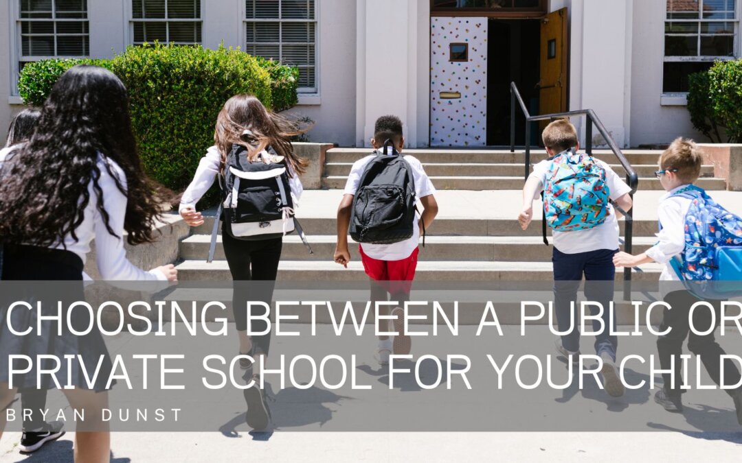 Choosing Between a Public or Private School for Your Child