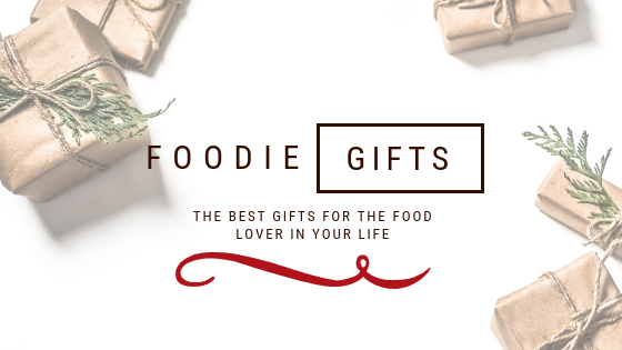 Foodie Gifts